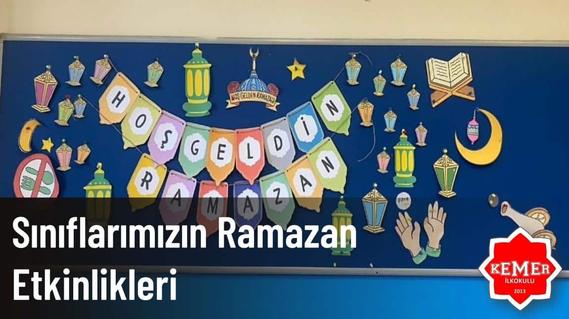 Sınıflarımızın Ramazan Etkinlikleri
