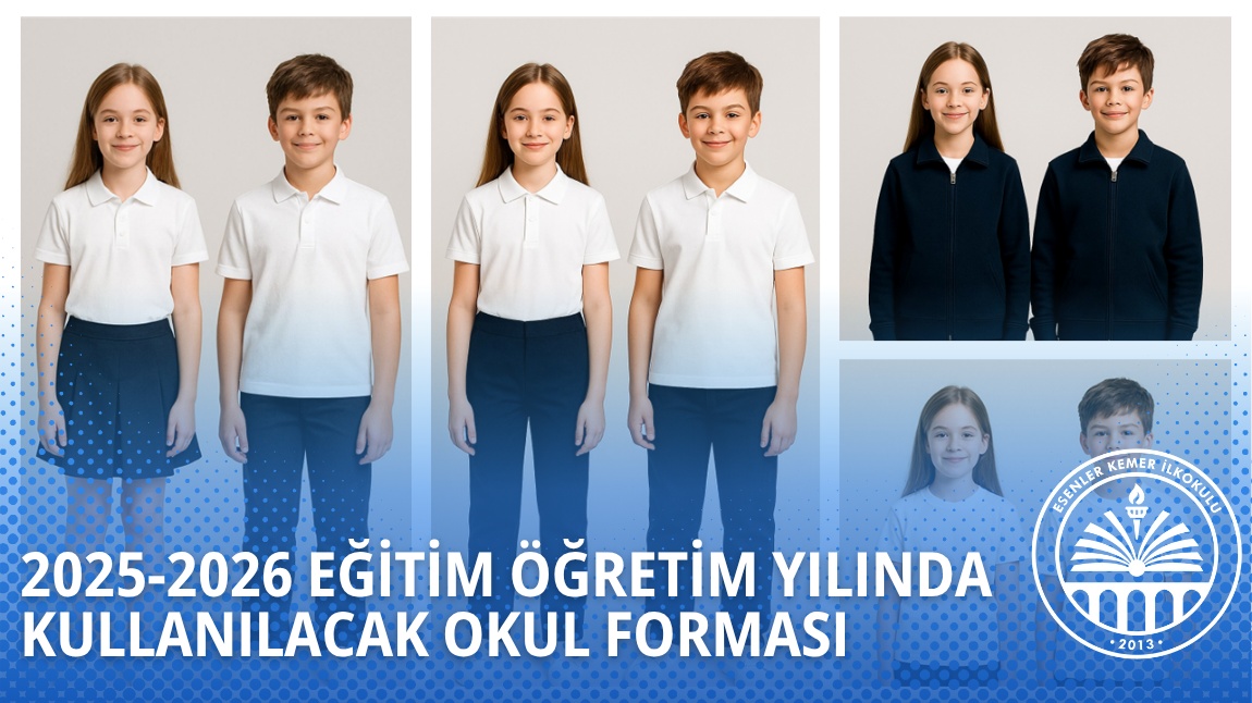 2025-2026 Eğitim Öğretim Yılında Kullanılacak Okul Forması